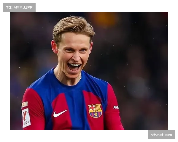 德容揭露西甲球员反对联赛出海计划内幕引发广泛关注